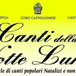 Castiglione dei Pepoli, sabato 6 dicembre , rassegna corale “Canti della Notte Lunga”. In allegato: locandina e numeri estratti lotteria