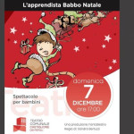 Teatro Castiglione dei Pepoli. Domenica 7 dicembre alle ore 17.00 “L’apprendista Babbo Natale”. Spettacolo dedicato ai bimbi