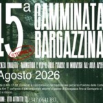 A Baragazza di Castiglione, domenica 2 agosto “45ma Camminata Bargazzina”. 1° Memorial Spartaco Delisari